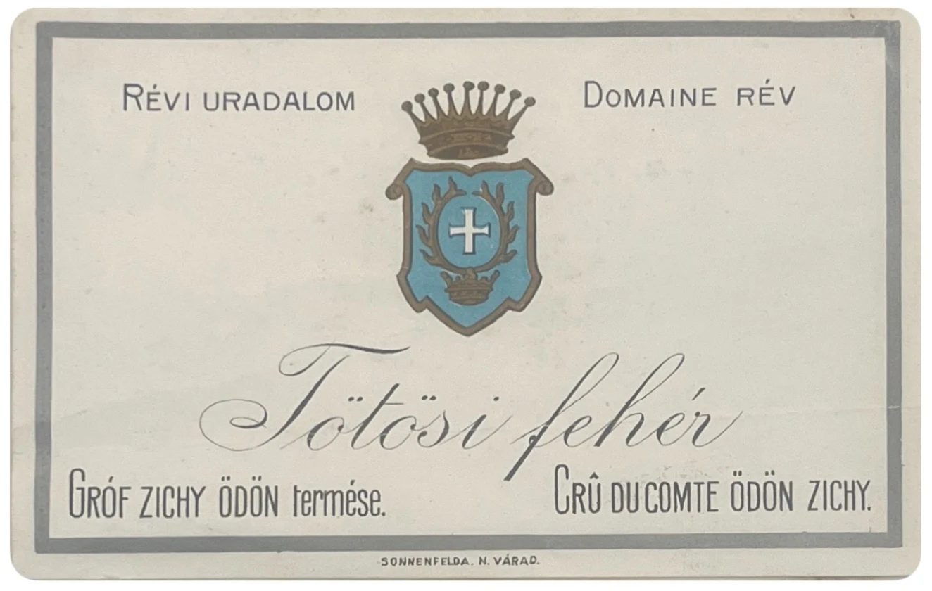 Bilingual estate label: Révi uradalom / Domaine Rév, Tötösi fehér, growth of Count Ödön Zichy
