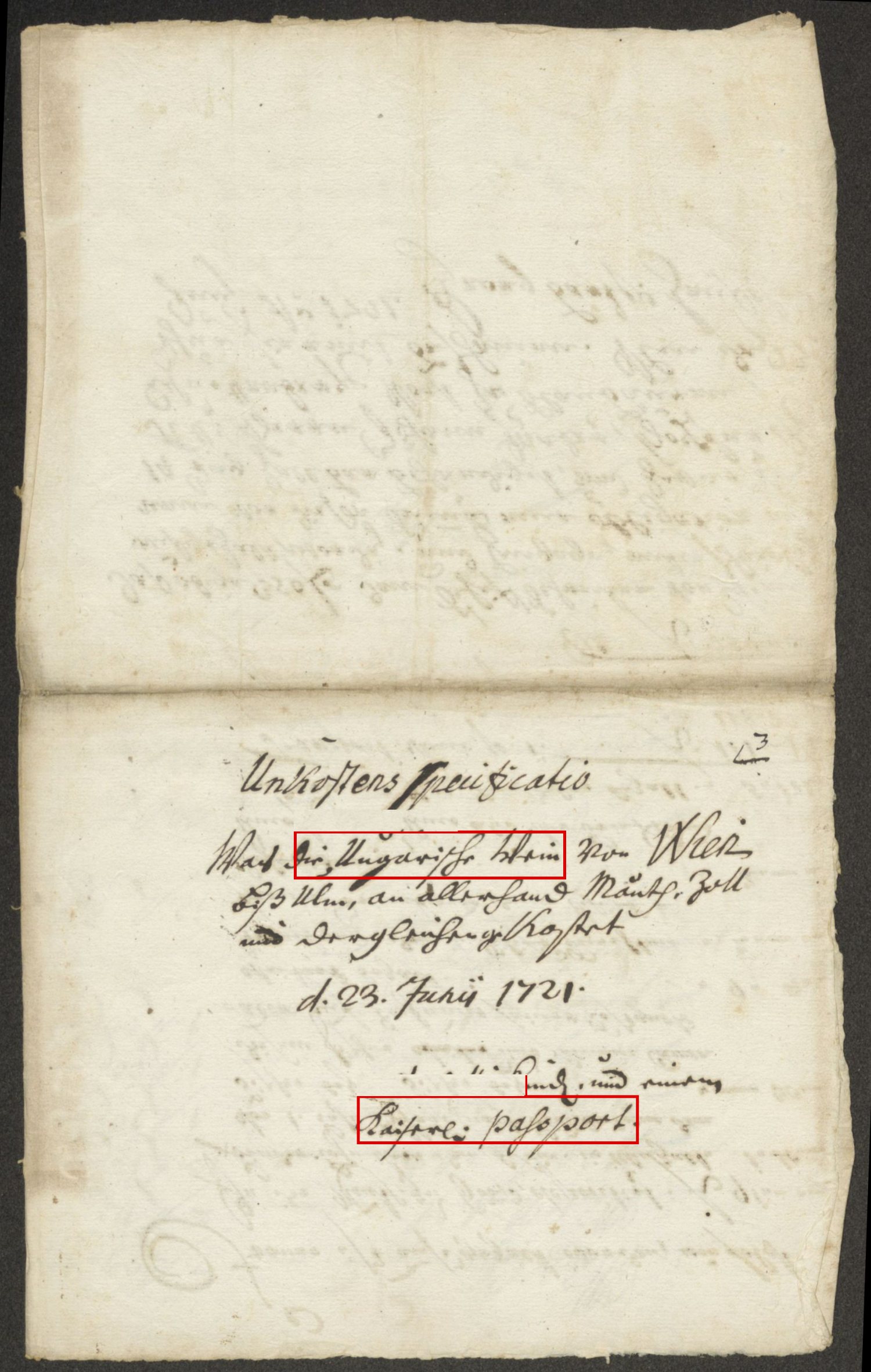 The rubrum of the cost specification, dated Ulm 23 June 1721, with Ungarische Wein and Kayserl. Passport framed in red